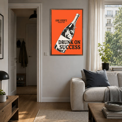 Drunk on SUCCESS