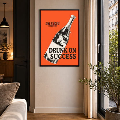 Drunk on SUCCESS