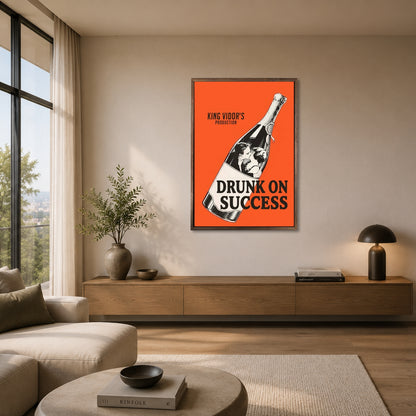Drunk on SUCCESS