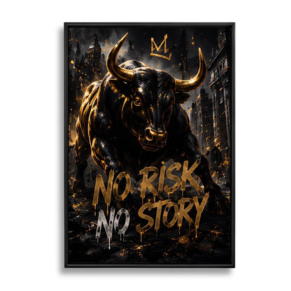No risk No story