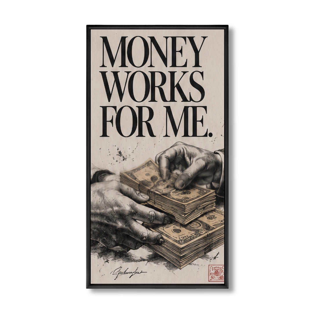 Money works for me