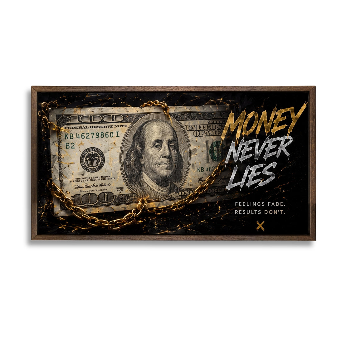 Money never lies