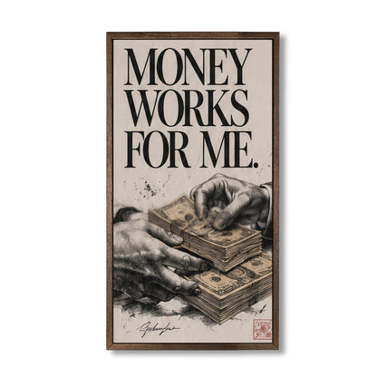 Money works for me