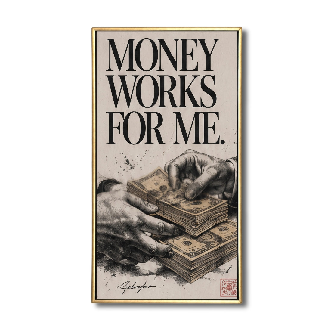 Money works for me