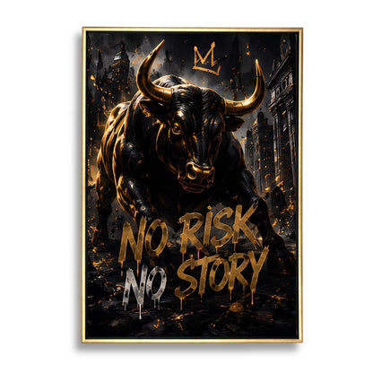 No risk No story